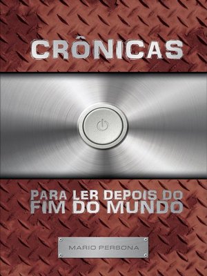cover image of Crônicas para ler depois do fim do mundo